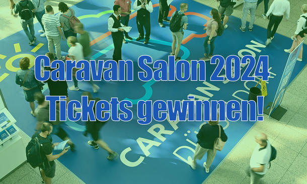Tickets für Caravan Salon 2024 gewinnen